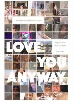 دانلود فیلم Love You Anyway