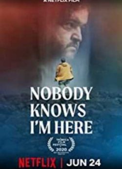 دانلود فیلم هیچکس نمی داند من اینجا هستم