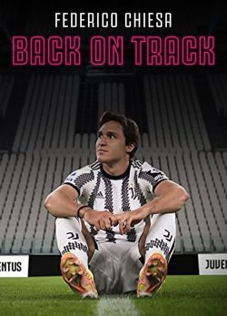 دانلود فیلم Federico Chiesa: Back on Track 2023