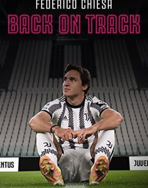 دانلود فیلم Federico Chiesa: Back on Track 2023
