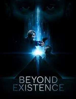 مدرن فیلم | فیلم Beyond Existence 2022 زیرنویس چسبیده بدون سانسور