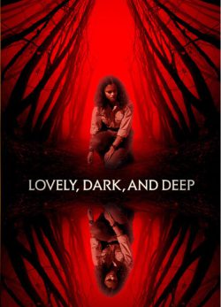 دانلود فیلم Lovely Dark and Deep 2023 دوبله فارسی