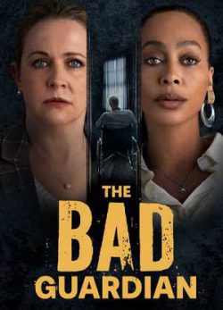 The Bad Guardian 2024