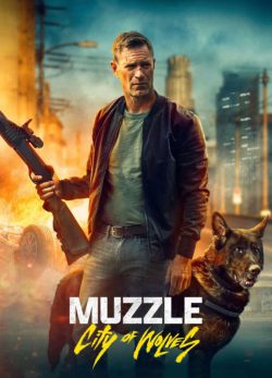 فیلم پوزه بند شهر گرگ ها Muzzle City of Wolves 2025 با زیرنویس فارسی