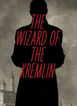 فیلم جادوگر کرملین The Wizard of the Kremlin 2025 با زیرنویس فارسی